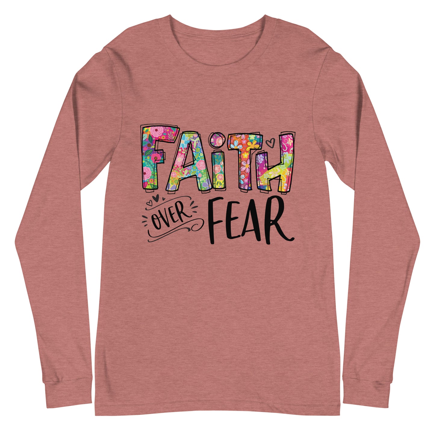 Faith over Fear Long Sleeve Tee